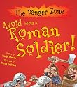 Avoid Being a Roman Soldier (Danger Zone)