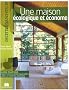 Maison Ecologique et Econome (la)