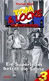 Tom & Locke, Bd.1-3, Ein Superteam betritt die Szene