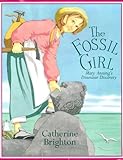 The fossil girl : Mary Anning's dinosaur discovery
