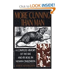 More Cunning Than Man: A Social History of Rats and Man