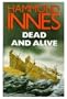 Dead and Alive