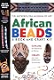 African Beads: A Book and Craft Kit