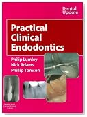 Practical Clinical Endodontics, 1e (Dental Update)