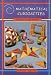 Mathematical Curiosities: A Collection of Interesting and Curious Models of a Mathematical Nature