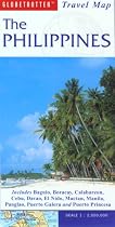 The Philippines: Includes Baguio, Boracay, Calabarzon, Cebu, Davao, El Nido, Mactan, Manila, Panglao, Puerto Galera and Puerto Princesa (Globetrotter Travel Maps)