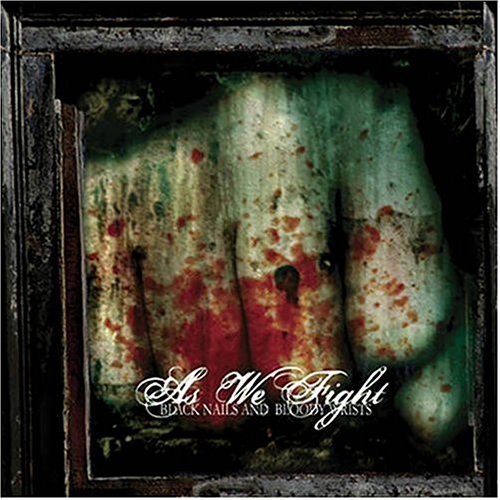 As We Fight - Black Nails and Bloody Wrists - Zortam Music