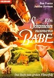 Ein Schweinchen namens Babe. - Ron Fontes, Justine Korman, Dick King-Smith