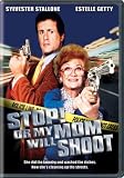 Stop Or My Mom Will Shoot