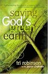 Saving God's Green Earth: Rediscovering the Church's Responsibility to Environmental Stewardship
