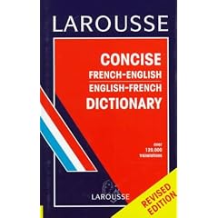 Larousse Concise French-English English-French Dictionary