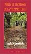 P�rils et promesses de la vie spirituelle