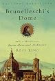 Brunelleschi's Dome: How a Renaissance Genius Reinvented Architecture