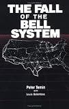  : The Fall of the Bell System: A Study in Prices and Politics