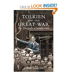 Tolkien and the Great War: The Threshold of Middle-earth