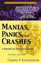 Manias, Panics and Crashes: A History of Financial Crises (Wiley Investment Classics)