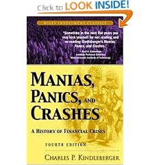 Manias, Panics, and Crashes: A History of Financial Crises (Wiley Investment Classics)