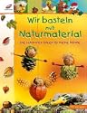 Wir basteln mit Naturmaterial