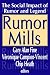 Rumor Mills: The...