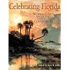 Celebrating Florida: Works of Art from the Vickers Collection (Florida Sesquicentennial)