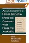 Accommodations in Higher Education under the Americans with Disabilities Act: A No-Nonsense Guide for Clinicians, Educators, Administrators, and Lawyers