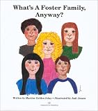 Whats A Foster Family, Anyway?