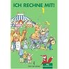 Ich rechne mit! - Berlin, Brandenburg, Mecklenburg-Vorpommern, Sachsen, Sachsen-Anhalt, Th�ringen: 1. Schuljahr - Sch�lerbuch mit Kartonbeilagen