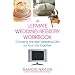 The Ultimate Wedding Registry Workbook: Choosing the Best Wedding Gifts for Your Life Together