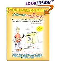 Cheap & Easy Clothes Dryer Repair: 2000 Edition (Cheap and Easy)