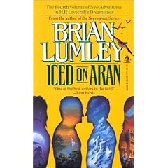 Iced On Aran (New Adventures in H.P. Lovecraft's Dreamlands, Vol 4)