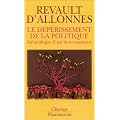 Le D�p�rissement de la politique : G�n�alogie d'un lieu commun