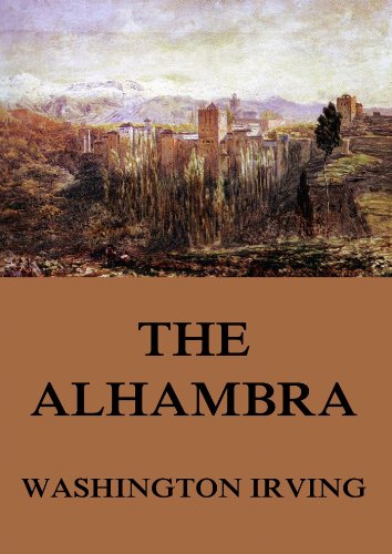The Alhambra: Extended Annotated Edition