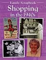 Shopping in the 1940s (Family Scrapbook)