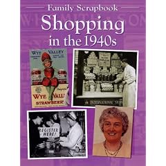 Shopping in the 1940s (Family Scrapbook)