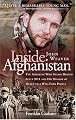Inside Afghanistan: An American Aide Worker's Mission of Mercy to a War-Torn People