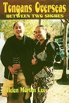 Tongans Overseas: Between Two Shores