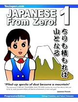 Japanese from Zero! 1: Proven Techniques to Learn Japanese for Students and Professionals