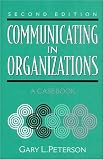 Communicating in Organizations: A Casebook (2nd Edition)