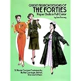 Great Fashion Designs of the Forties Paper Dolls: 32 Haute Couture Costumes by Hattie... by Tom Tierney, Paper Dolls and Paper Dolls for Grownups