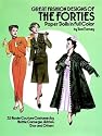 Great Fashion Designs of the Forties Paper Dolls in Full Color: 32 Haute Couture Costumes by Hattie Carnegie, Adrian, Dior and Others