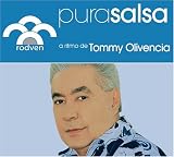 Pura Salsa. Tommy Olivencia Tracks: Lobo Domesticado, Como Lo Hacen, Periquito Pin Pin, No Tires La Primera Piedra, Como Sube La Gasolina, Atrevida, Mujeres Como Tu, Primero Fui Yo, Cosas Nativas, Los Golpes Ensenan, Del Monton, No Que No, Lapiz De Carmin, Lo Dudo