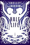 Half Life: A Novel