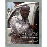 Love of My Life: Memoirs of a Love Lost ~ Angie Russell