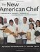 Books : The New American Chef: Cooking with the Best of Flavors and Techniques from Around the World