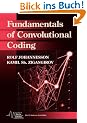 Fundamentals of Convolutional Coding (IEEE Press Series on Digital and Mobile Communication)