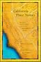 California Place Names: The Origin and Etymology of Current Geographical Names, Fourth edition