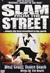 West Coast -Slam From The Street [DVD]