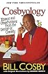 Cosbyology : Essays and Observations From the Doctor of Comedy