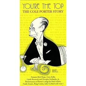 You're the Top: Cole Porter Story by