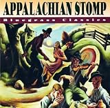 Appalachian Stomp: Bluegrass Classics